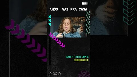 #short Amós, vai pra casa | Pregue Simples - Lucas Herculiani