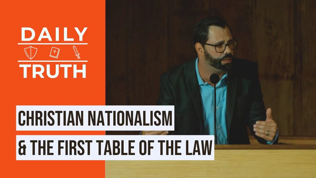 Christian Nationalism & The First Table Of The Law