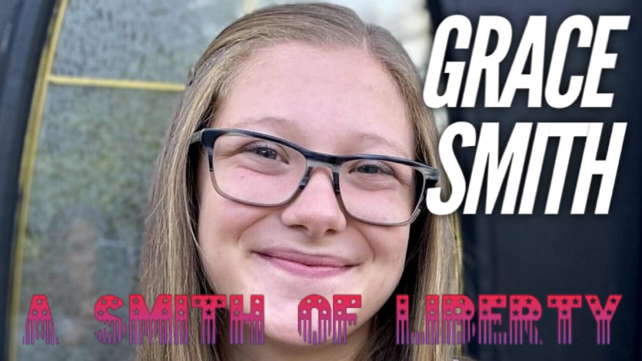 Grace Smith: A Smith Of Liberty!