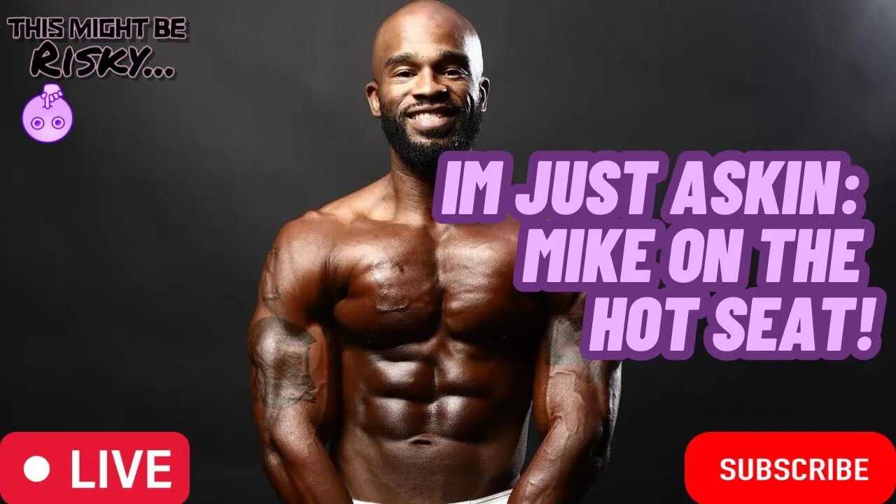 IM JUST ASKIN: WOULD MIKE ESCORT A GAY DUDE TO A SOCIAL EVENT FOR $100K!?