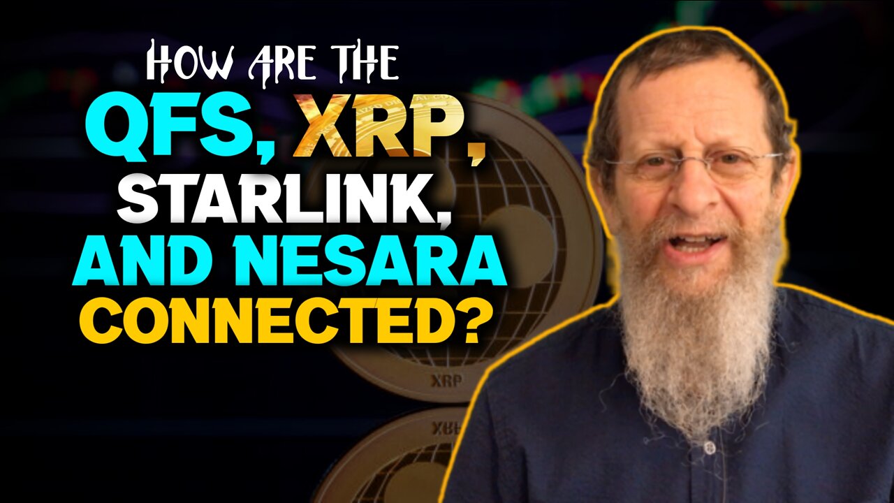 How are the QFS, XRP, NESARA AND STARLINK CONNECTED?