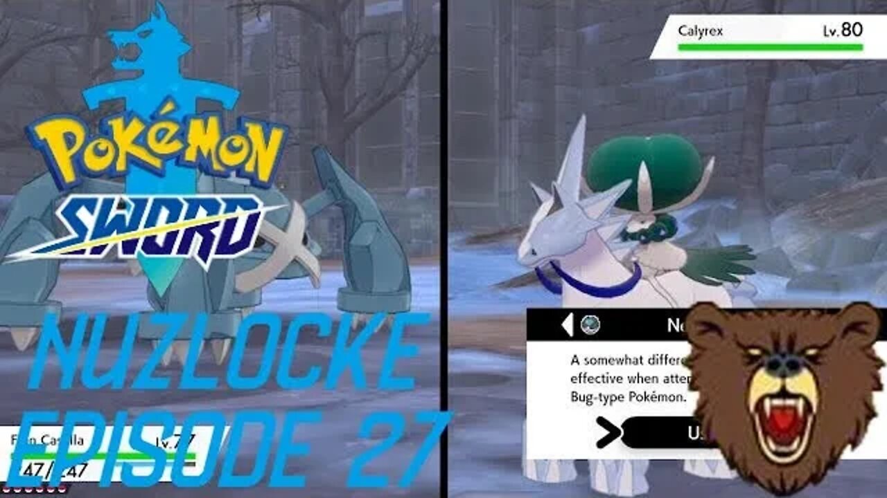 Calyrex's True Power: Pokemon Sword Nuzlocke #27