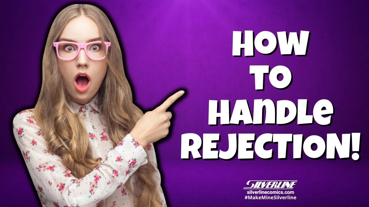 How to handle REJECTION!