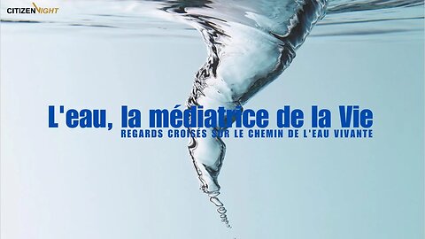 L'EAU, LA SCIENCE ET LA SANTÉ... #eauvivante