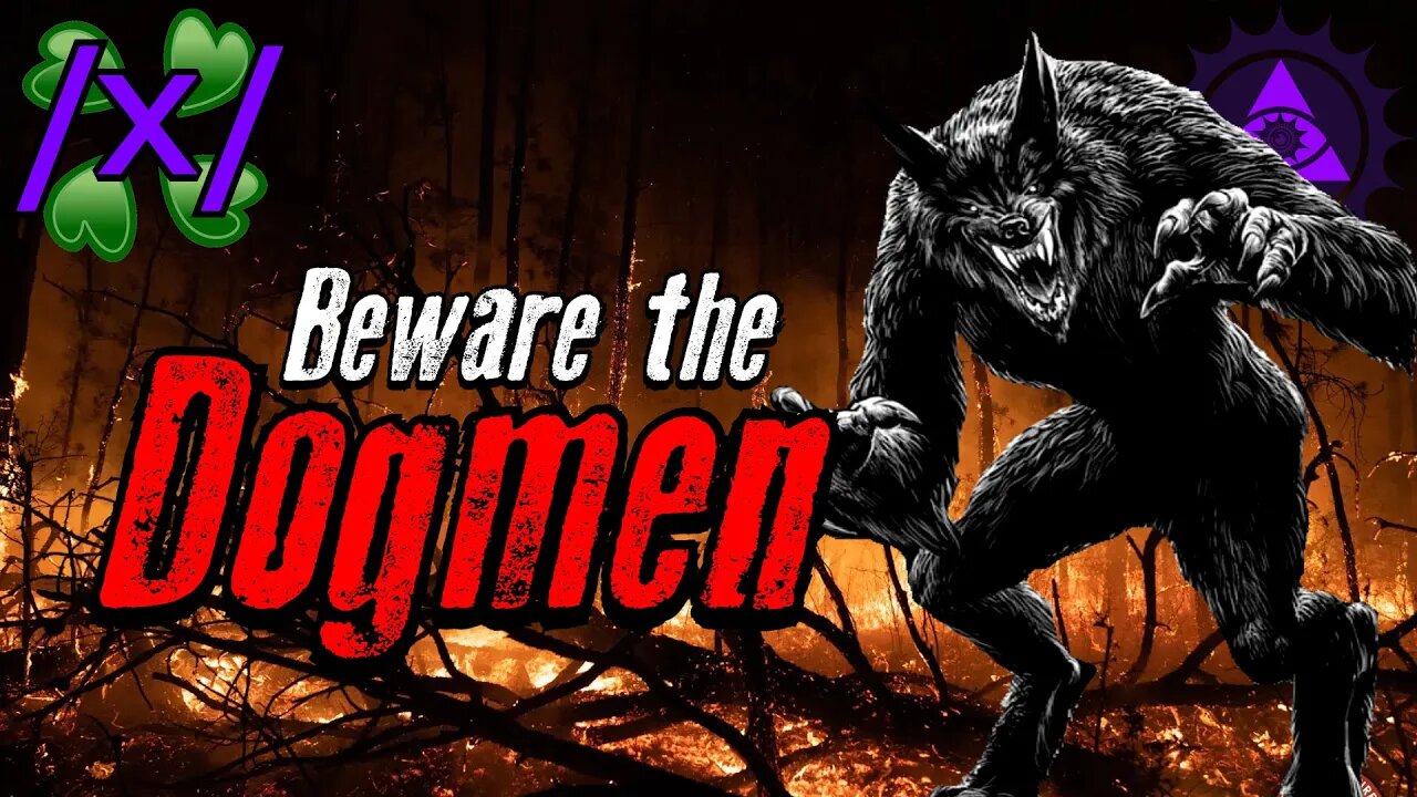 Beware the Dogmen | 4chan /x/ Innawoods Greentext Stories Thread