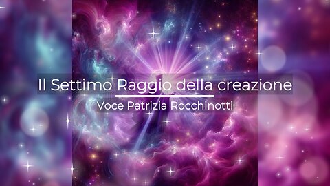 Il Settimo Raggio della Creazione