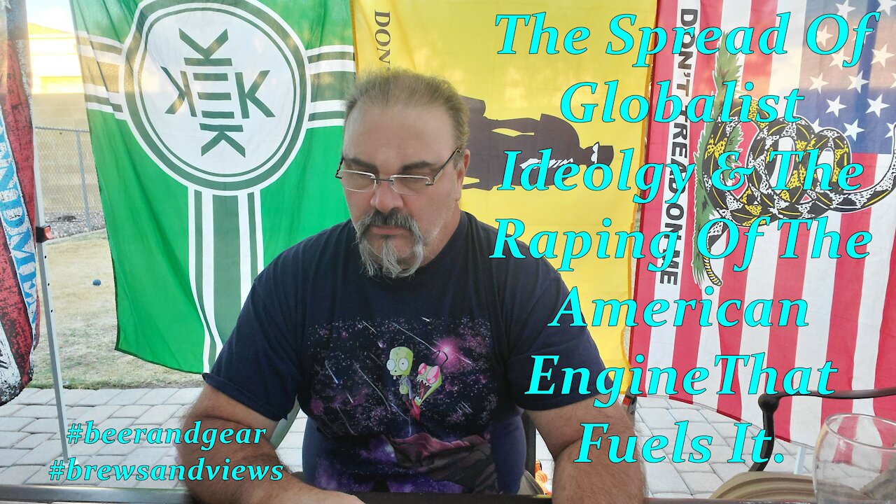 The Globalist Ideology & The American Engine That Fuels It
