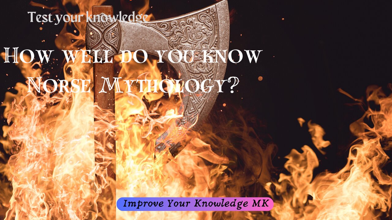 How well do you know Norse Mythology? | General Knowledge Quiz