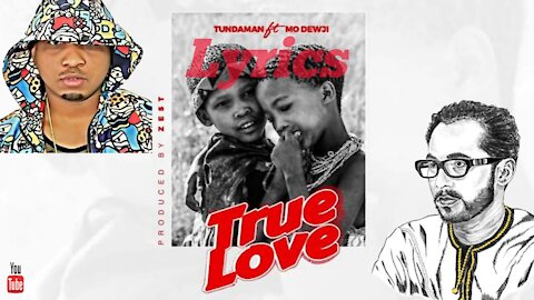 Tundaman ft Mo Dewji - True love (Official Lyrics Video 2021)