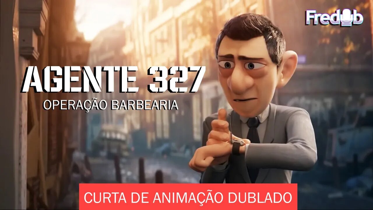 AGENTE 327 - Curta de Animação - DUBLADO [ PT-BR ]