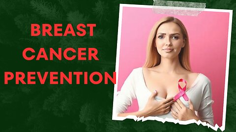 Breast cancer prevention