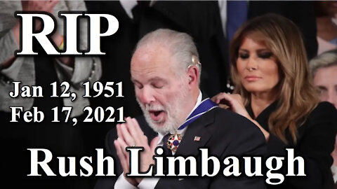 RIP Rush Limbaugh - you will be missed