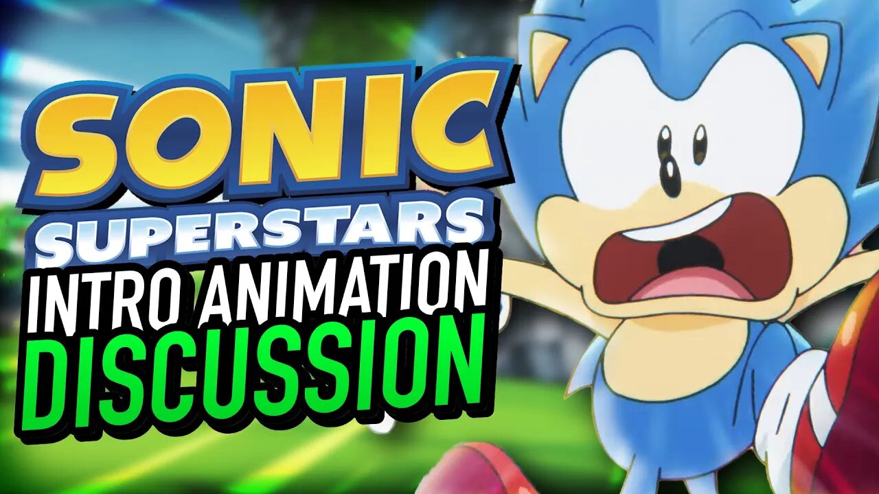 Sonic Superstars Intro Discussion