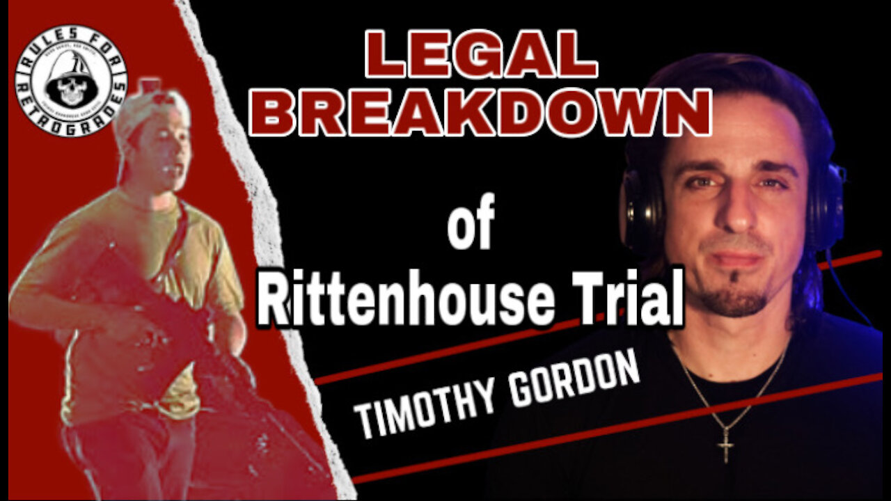 Legal Breakdown of Rittenhouse Trial and Commentary