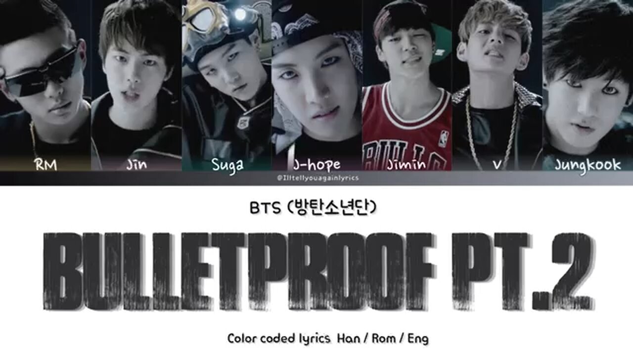 BTS [방탄소년단] “We Are Bulletproof PT.2” Lyrics [Color Coded Han_Rom_Eng]