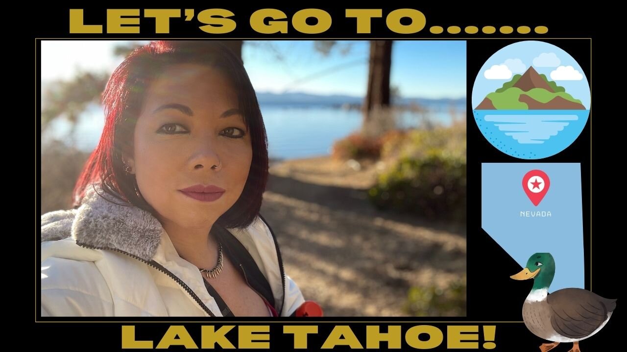 Let's Go To....Lake Tahoe!