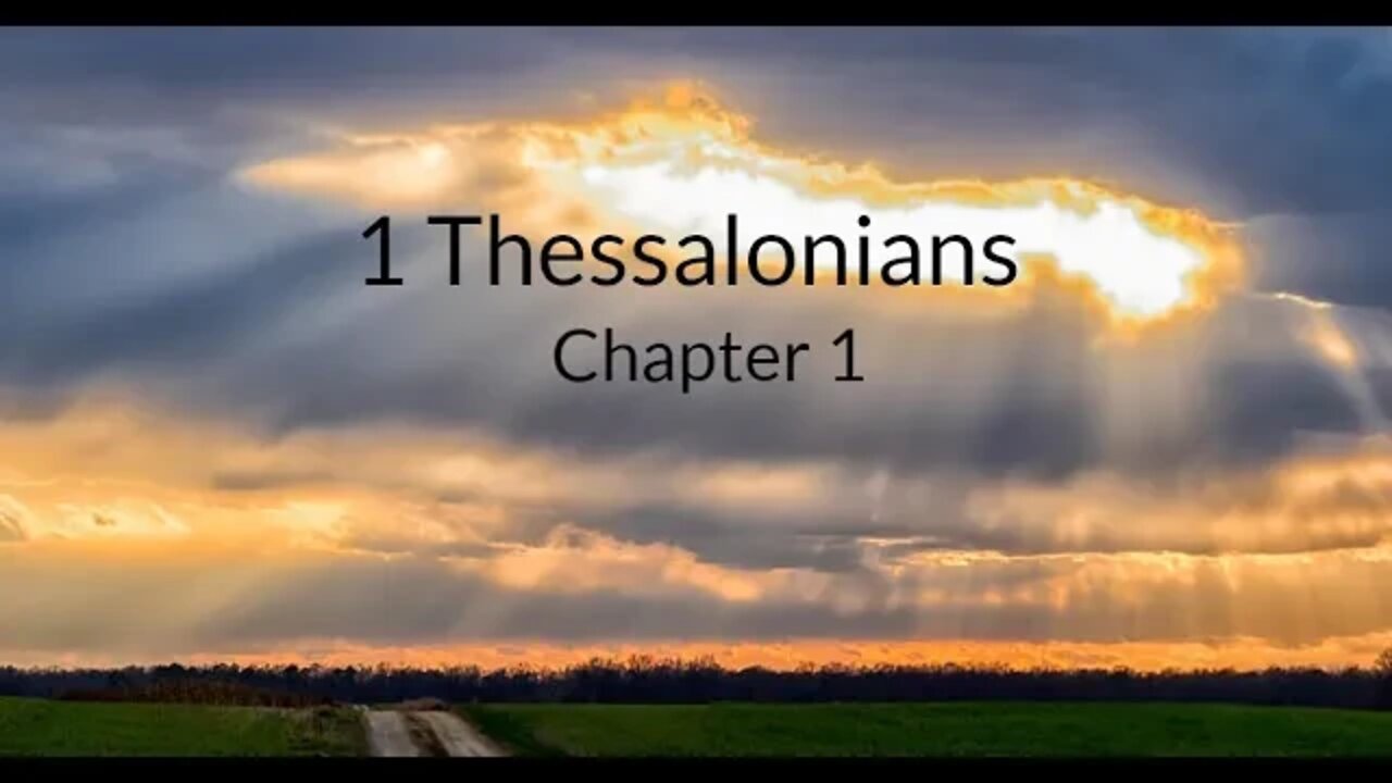 1 Thessalonians 1 10/12/22 Pastor Tim DeVries Independent Fundamental Baptist Preaching