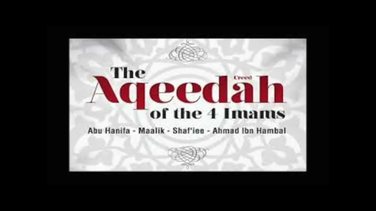 Shaykh Abu Umr Abdulaziz - Aqeedah of the 4 Imams 13