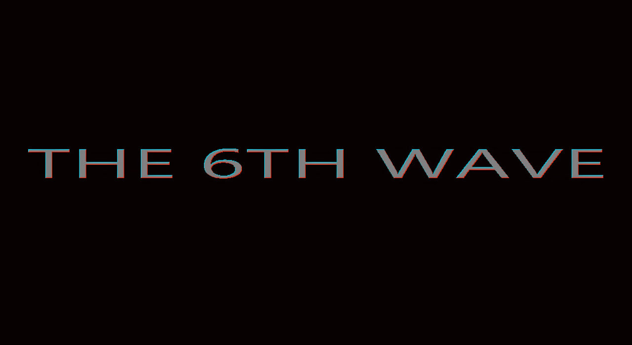 THE 6TH WAVE DEVASTATION