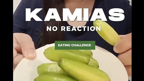 KAMIAS NO REACTION EATING CHALLENGE