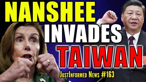 China "Threatens" To Shoot Down Pelosi's Plane If She Visits Taiwan...And? | Justinformed News #163