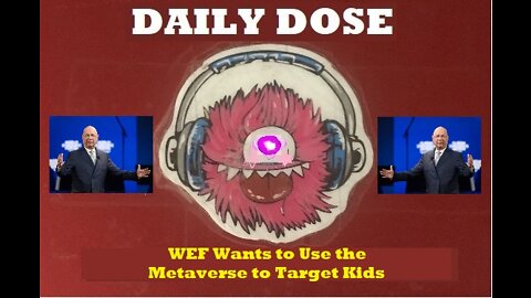 WEF Wants to Use the Metaverse to Target Kids