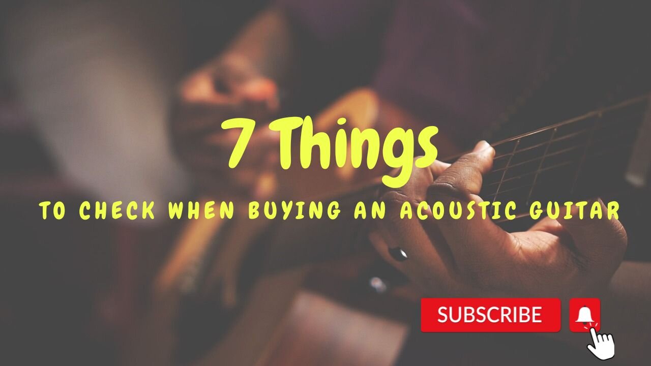 Buying your first guitar? Here's 7 Things you should check