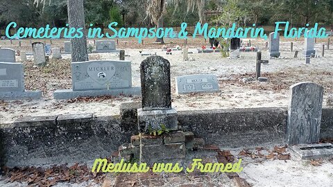 Cemeteries in Sampson & Mandarin- Jacksonville, FL