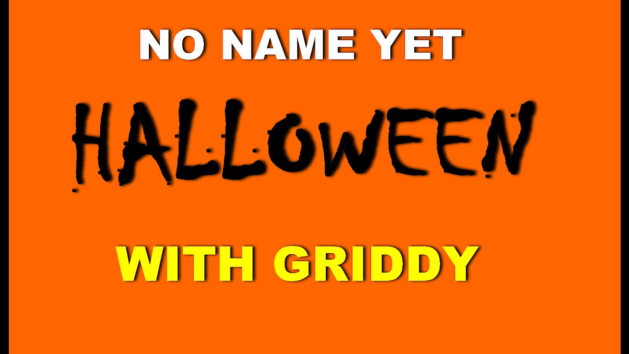 HALLOWEEN with Griddy - Ep. 34 No Name Yet Podcast