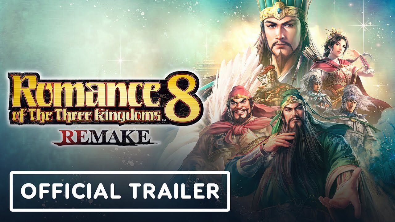 Romance of the Three Kingdoms 8 Remake - Official Teaser Trailer