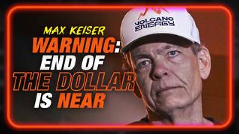 Max Keiser Warns The End Of The Dollar Is Near, Plus El Salvador Is The New America