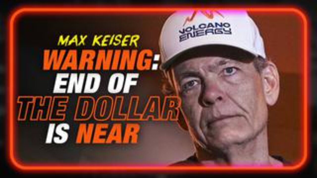 Max Keiser Warns The End Of The Dollar Is Near, Plus El Salvador Is The New America