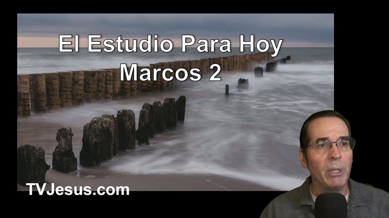 41 Marcos 2 - Ken Zenk - Estudios Biblicos