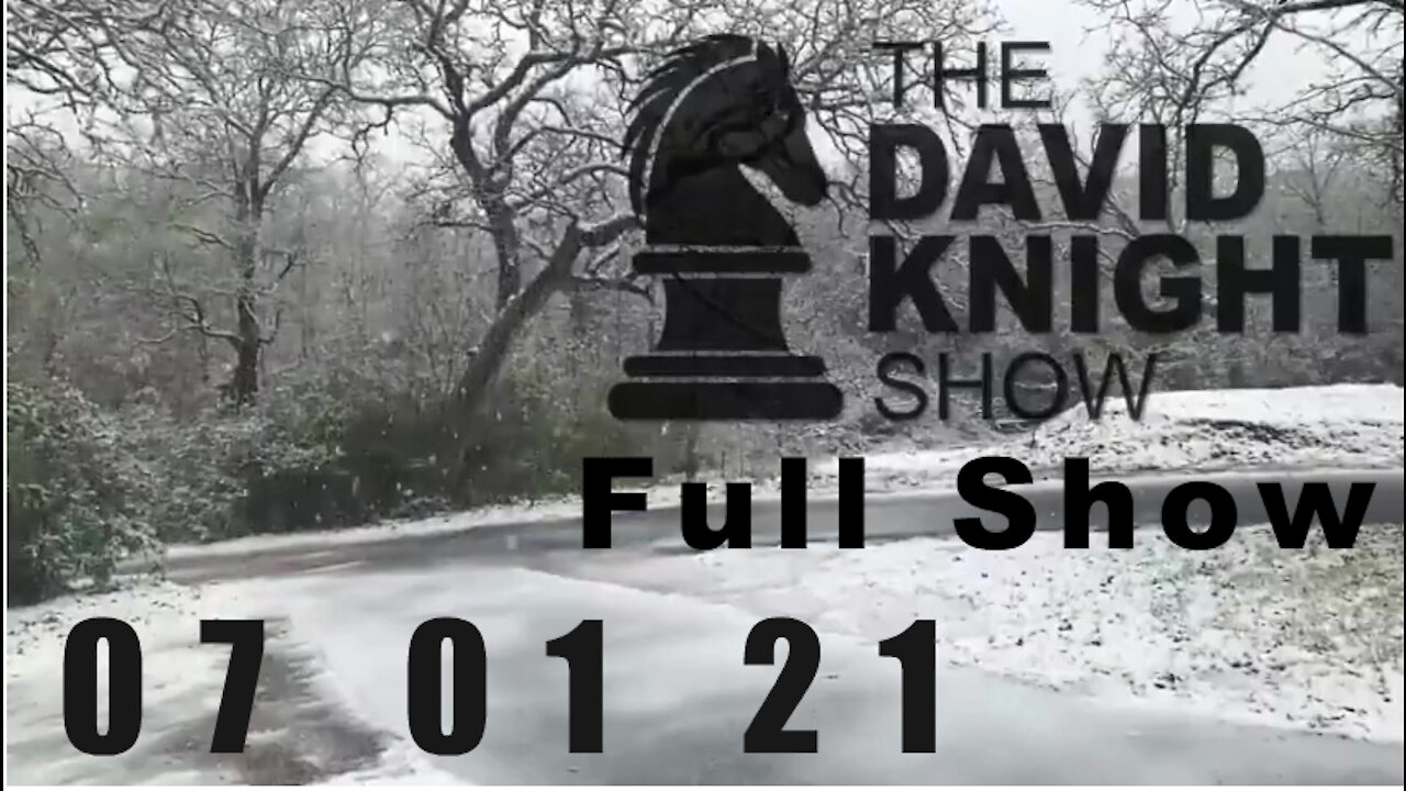 DAVID KNIGHT (Full Show) - 07_01_21 Thursday