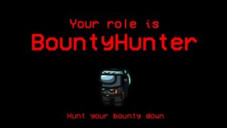 Bounty Hunter Role Gameplay - Town Of Host