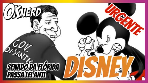 URGENTE!!! SENADO DA FLÓRIDA PASSA LEI ANTI-DISNEY