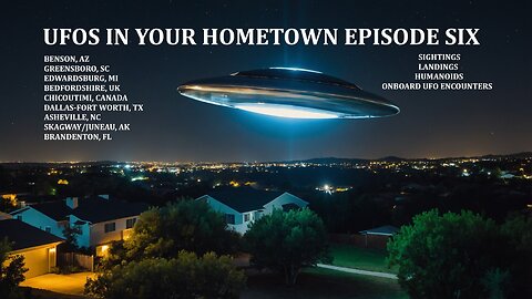 UFOs in Your Hometown: Episode Six