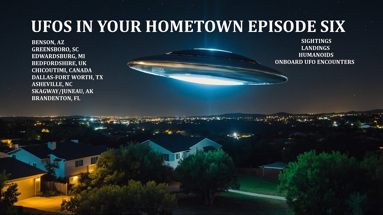 UFOs in Your Hometown: Episode Six