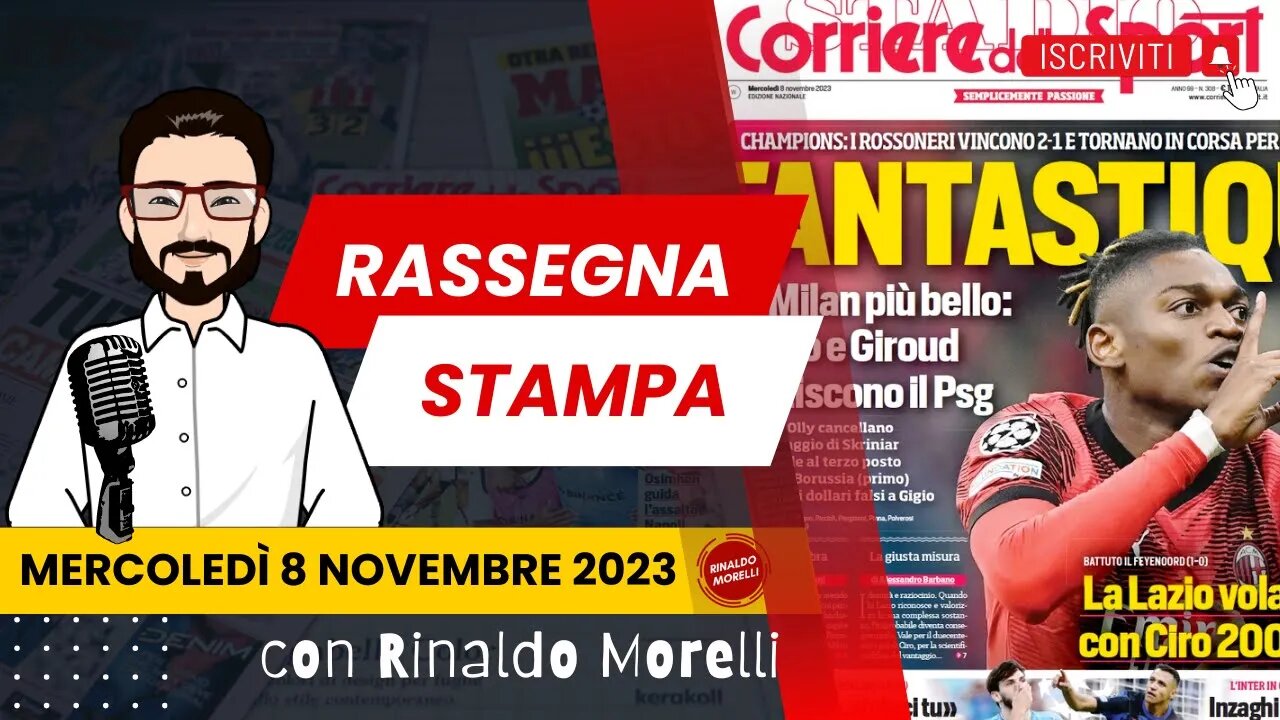 Super MILAN, Lazio Immobile 200, notte da Champions | 🗞️ Rassegna Stampa 8.11.2023 #522