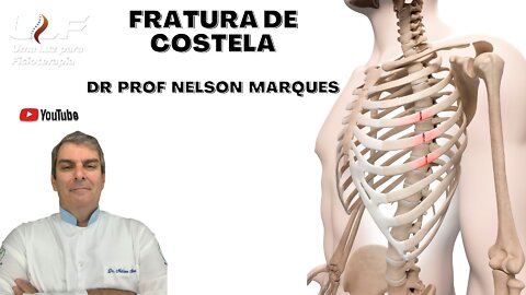 FRATURA DE COSTELA - Dr. Prof. Nelson Marques