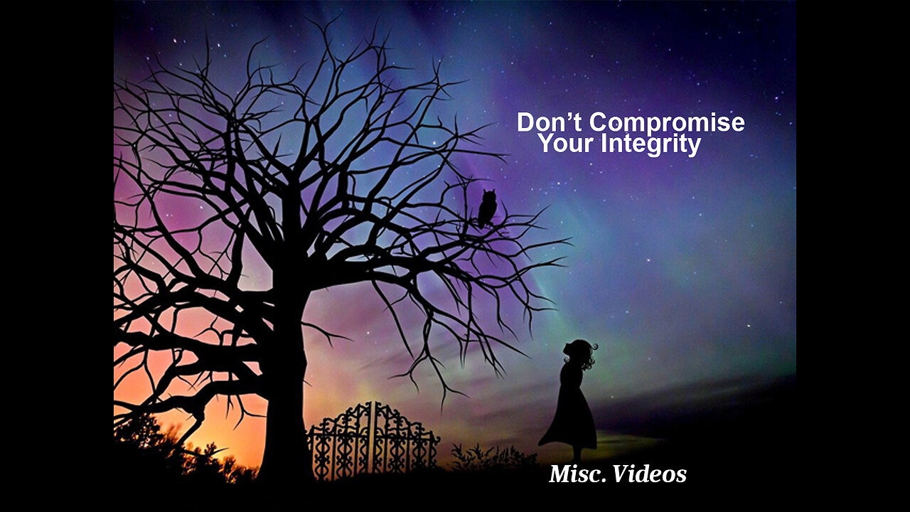 Don't Compromise Your Integrity-#46