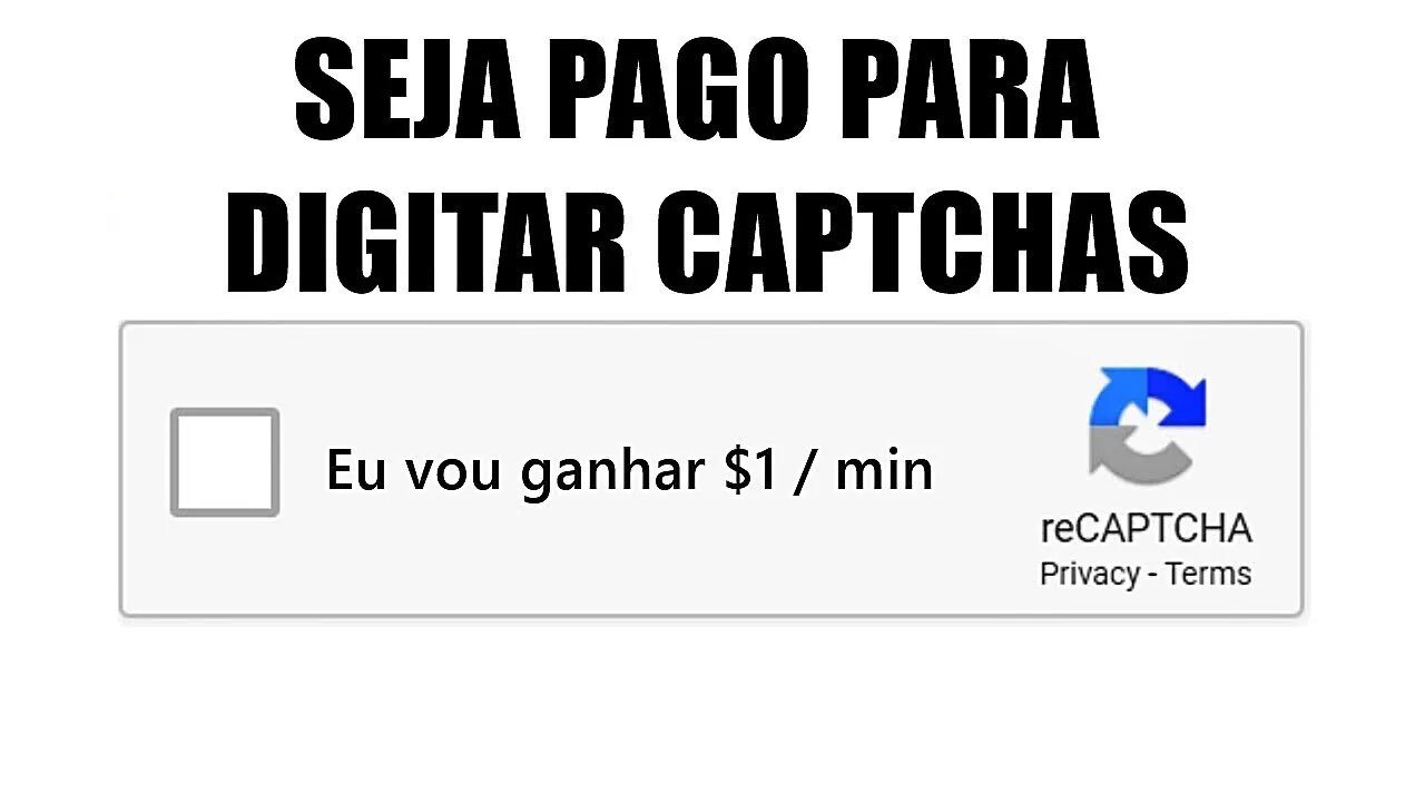 Receba $1,00 Por Minuto DIGITANDO CAPTCHAS | Ganhar Dinheiro Online 2022