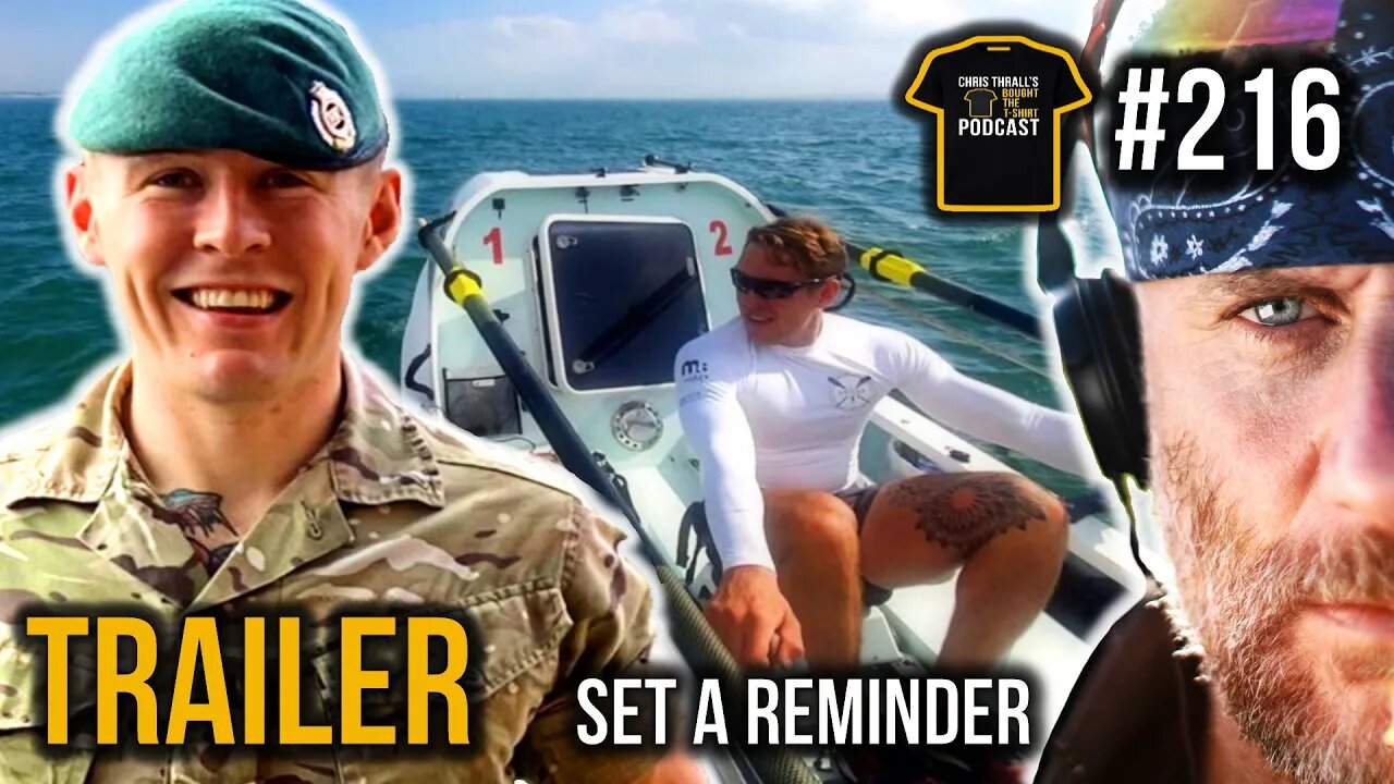 TRAILER | All Arms Commando Course & Rowing The Atlantic | Jack Jarvis | Bought The T-Shirt Podcast