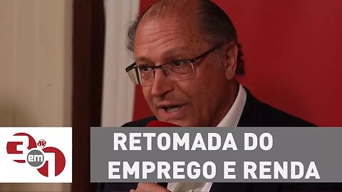 Especial 3 em 1 | Alckmin: "Pra mim, a prioridade é a retomada do emprego e renda"
