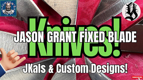 Jason Grant EDC Fixed Blade Knives. The JKal!