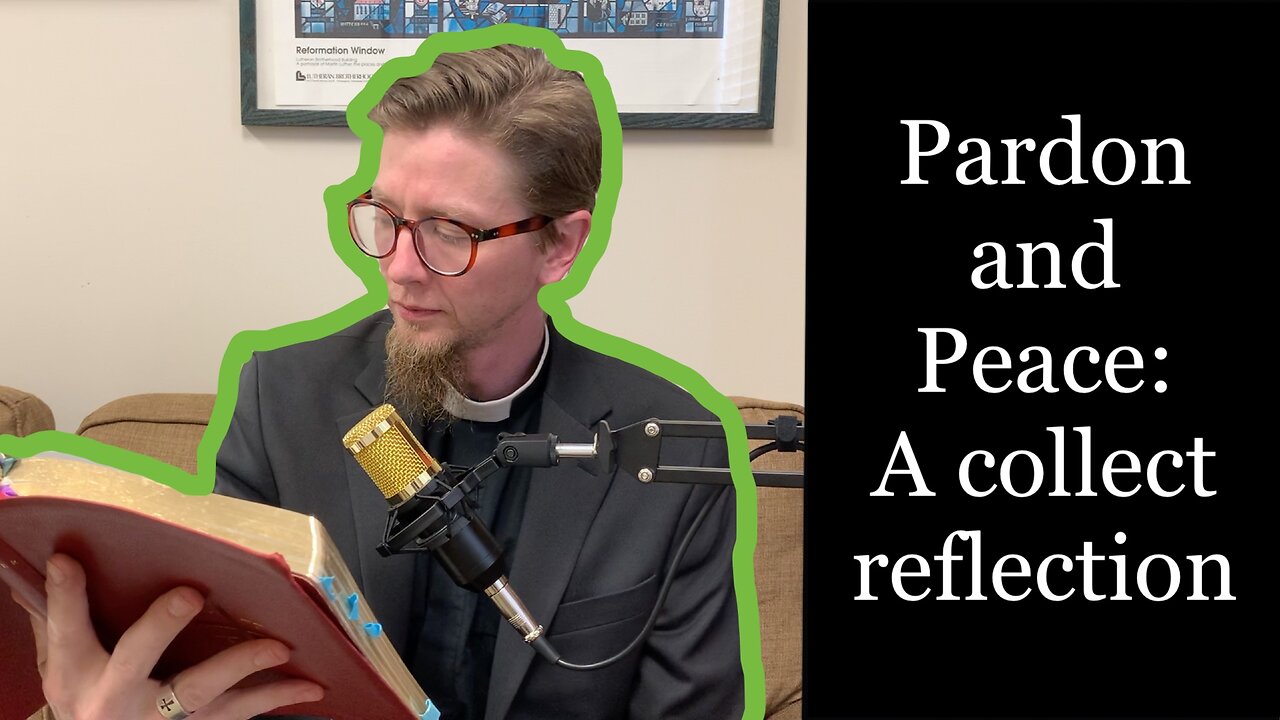 Pardon and Peace: Collect for Proper 21 | #anglican #commonprayer #forgiveness