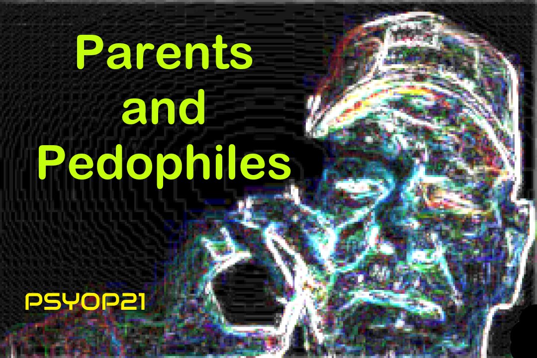 Parents and Pedophiles