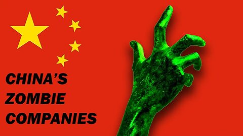 How Zombie Companies Are Dragging Down China's Economy