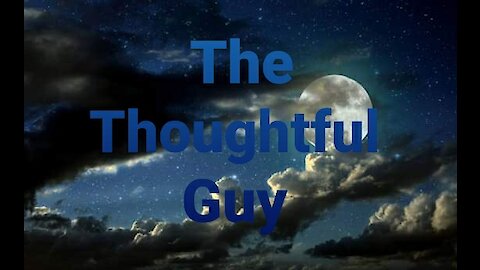 The Thoughtful Guy ( Perspective )