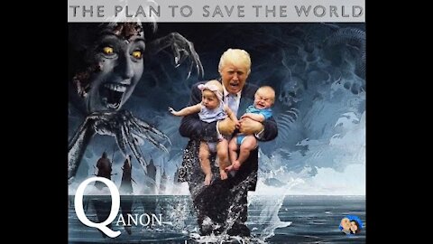 The Plan To Save The World... Qanon (Joe M)